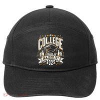 College Class Of 2025 Nailed It Graduation Senior 7-Panel Snapback Hat