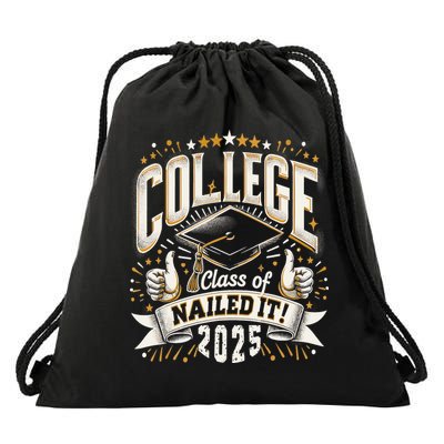 College Class Of 2025 Nailed It Graduation Senior Drawstring Bag