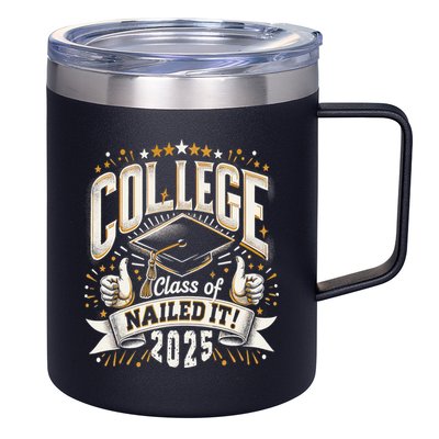 College Class Of 2025 Nailed It Graduation Senior 12oz Stainless Steel Coffee Mug