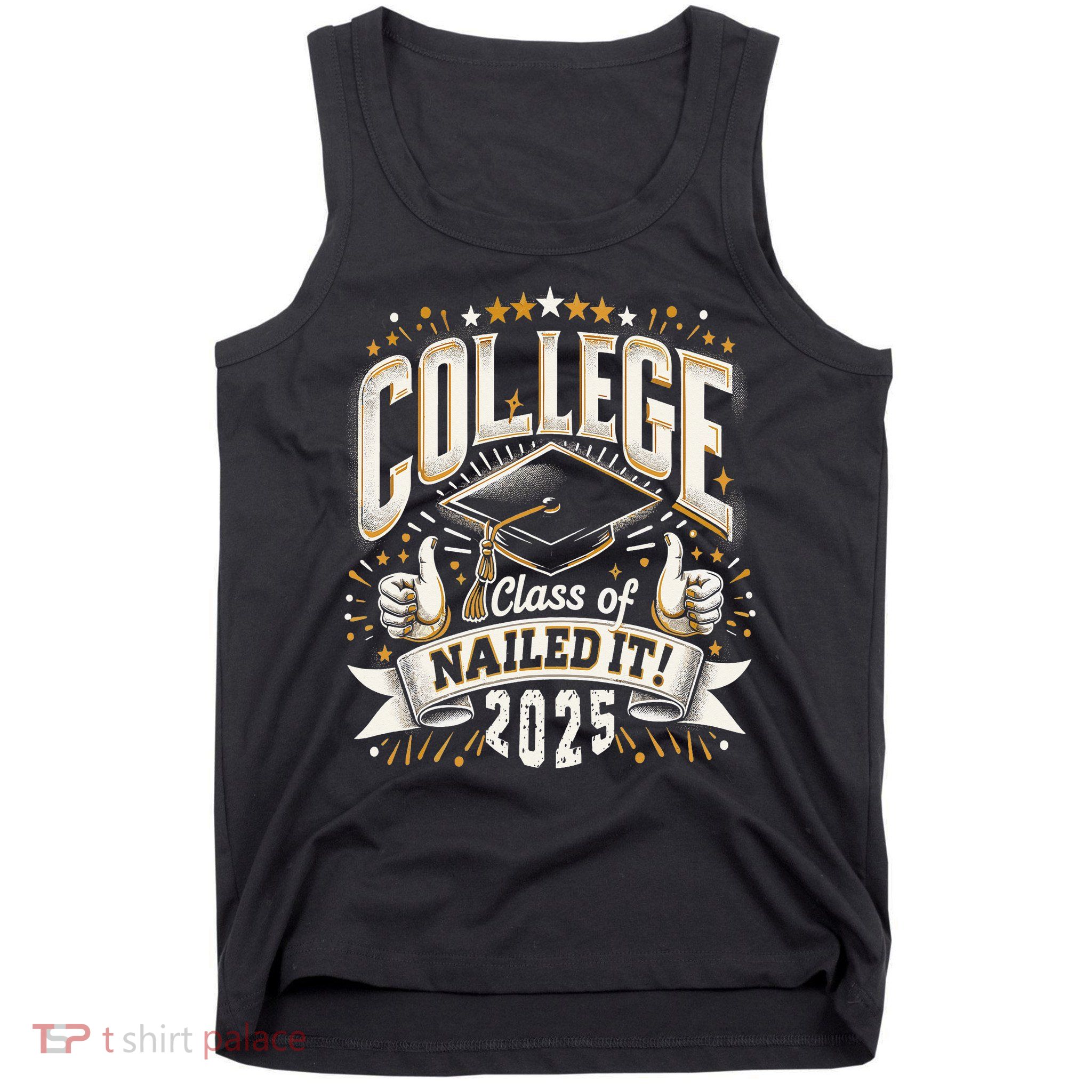 College Class Of 2025 Nailed It Graduation Senior Tank Top
