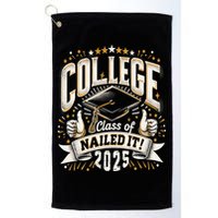 College Class Of 2025 Nailed It Graduation Senior Golf Towel