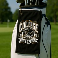 College Class Of 2025 Nailed It Graduation Senior Golf Towel