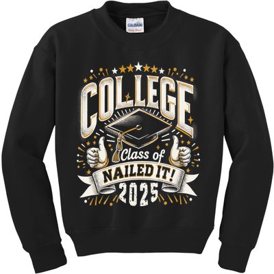 College Class Of 2025 Nailed It Graduation Senior Kids Sweatshirt