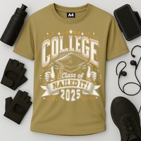 College Class Of 2025 Nailed It Graduation Senior Cooling Performance Crew T-Shirt