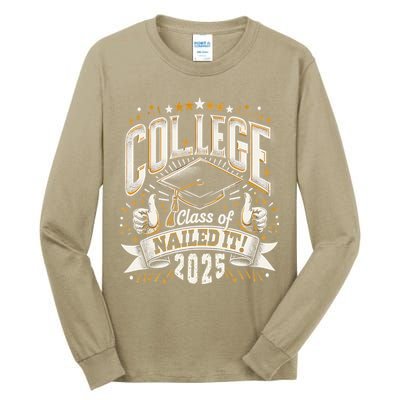 College Class Of 2025 Nailed It Graduation Senior Tall Long Sleeve T-Shirt