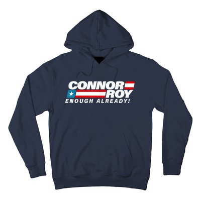 ConnorRoyEnoughAlreadyFlag Hoodie