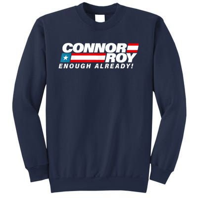 ConnorRoyEnoughAlreadyFlag Sweatshirt