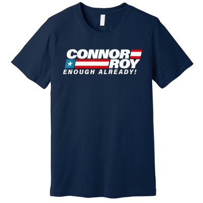 ConnorRoyEnoughAlreadyFlag Premium T-Shirt