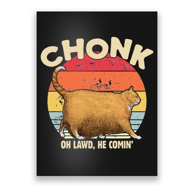 Chonk Cat Oh Lawd He Comin Funny Cat Meme Vintage Style Poster