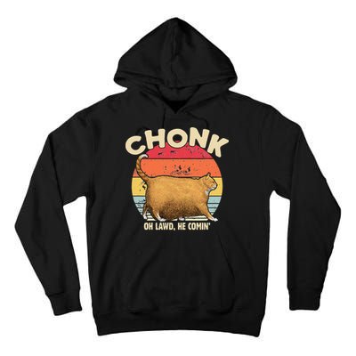 Chonk Cat Oh Lawd He Comin Funny Cat Meme Vintage Style Tall Hoodie