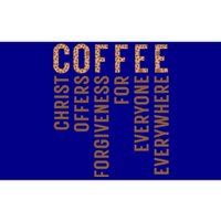 Coffee Christ Offers Forgiveness For Everyone Everywhere Great Gift Bumper Sticker