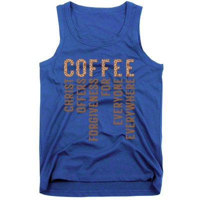 Coffee Christ Offers Forgiveness For Everyone Everywhere Great Gift Tank Top