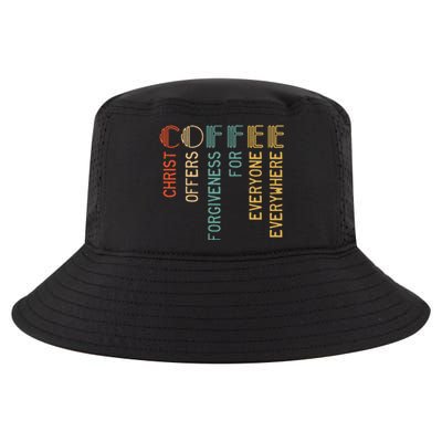 Coffee Christ Offers Forgiveness For Everyone Everywhere Cool Comfort Performance Bucket Hat