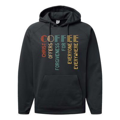 Coffee Christ Offers Forgiveness For Everyone Everywhere Performance Fleece Hoodie