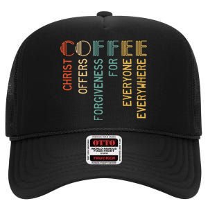 Coffee Christ Offers Forgiveness For Everyone Everywhere High Crown Mesh Back Trucker Hat