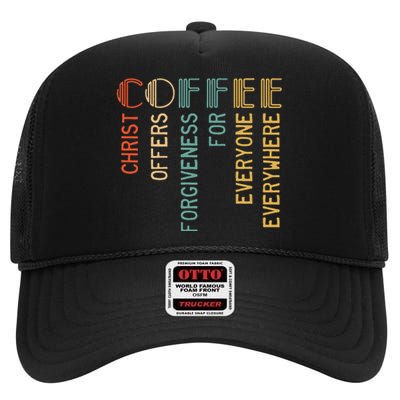 Coffee Christ Offers Forgiveness For Everyone Everywhere High Crown Mesh Back Trucker Hat