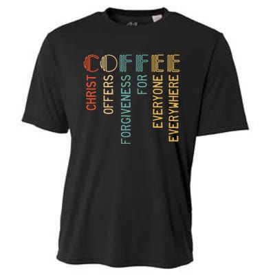 Coffee Christ Offers Forgiveness For Everyone Everywhere Cooling Performance Crew T-Shirt