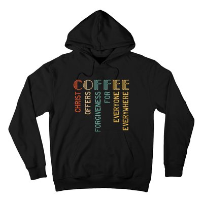 Coffee Christ Offers Forgiveness For Everyone Everywhere Hoodie