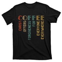 Coffee Christ Offers Forgiveness For Everyone Everywhere T-Shirt