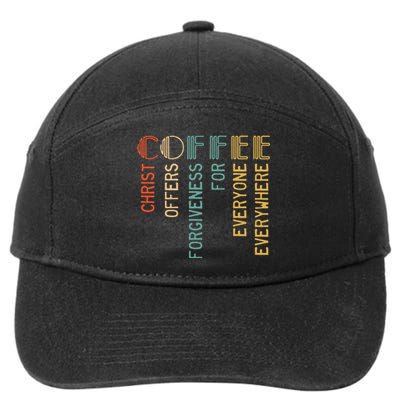 Coffee Christ Offers Forgiveness For Everyone Everywhere 7-Panel Snapback Hat