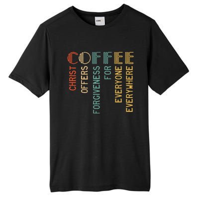 Coffee Christ Offers Forgiveness For Everyone Everywhere Tall Fusion ChromaSoft Performance T-Shirt