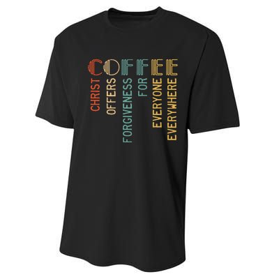 Coffee Christ Offers Forgiveness For Everyone Everywhere Performance Sprint T-Shirt