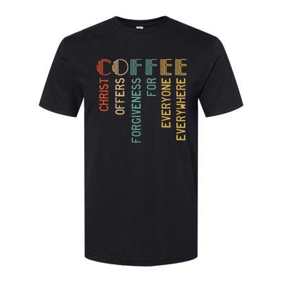 Coffee Christ Offers Forgiveness For Everyone Everywhere Softstyle CVC T-Shirt