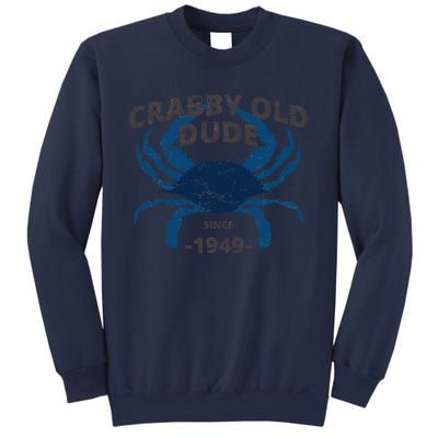 Cute Crabby Old Dude Since 1949 70th Birthday Crab Fishing Sweatshirt