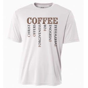 Coffee Christ Offers Forgiveness For Everyone Everywhere Cooling Performance Crew T-Shirt