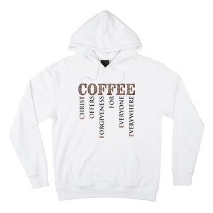 Coffee Christ Offers Forgiveness For Everyone Everywhere Hoodie