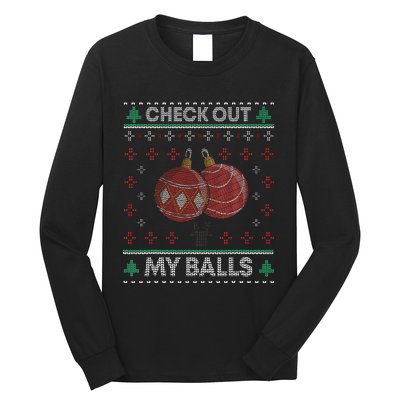 Christmas Check Out My Balls Funny Sarcastic XMas Long Sleeve Shirt