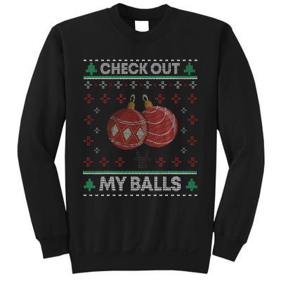 Christmas Check Out My Balls Funny Sarcastic XMas Sweatshirt