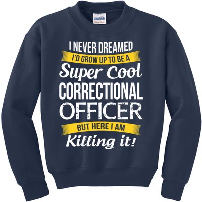 Cool Correctional Officer Funny Gift Kids Sweatshirt