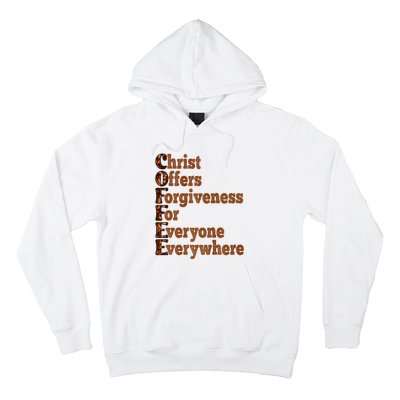 Coffee Christ Offers Forgiveness For Everyone Everywhere  Hoodie