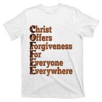 Coffee Christ Offers Forgiveness For Everyone Everywhere  T-Shirt