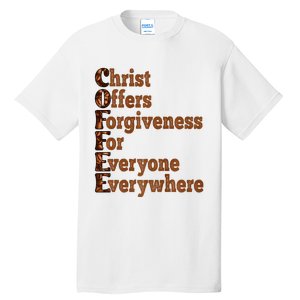 Coffee Christ Offers Forgiveness For Everyone Everywhere  Tall T-Shirt