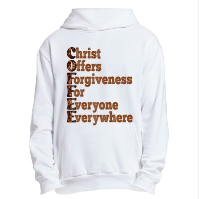 Coffee Christ Offers Forgiveness For Everyone Everywhere  Urban Pullover Hoodie