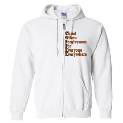 Coffee Christ Offers Forgiveness For Everyone Everywhere  Full Zip Hoodie