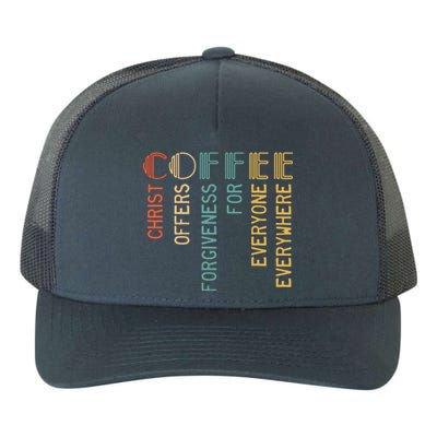 Coffee Christ Offers Forgiveness For Everyone Everywhere Yupoong Adult 5-Panel Trucker Hat