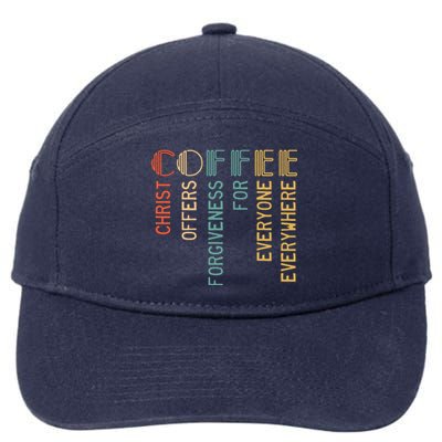 Coffee Christ Offers Forgiveness For Everyone Everywhere 7-Panel Snapback Hat