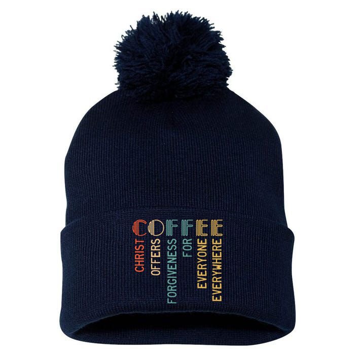 Coffee Christ Offers Forgiveness For Everyone Everywhere Pom Pom 12in Knit Beanie