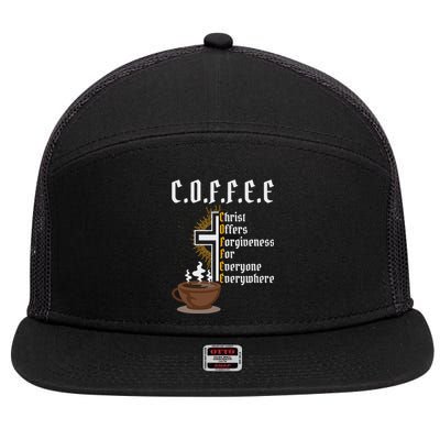 Coffee Christ Offers Forgiveness For Everyone Everywhere 7 Panel Mesh Trucker Snapback Hat