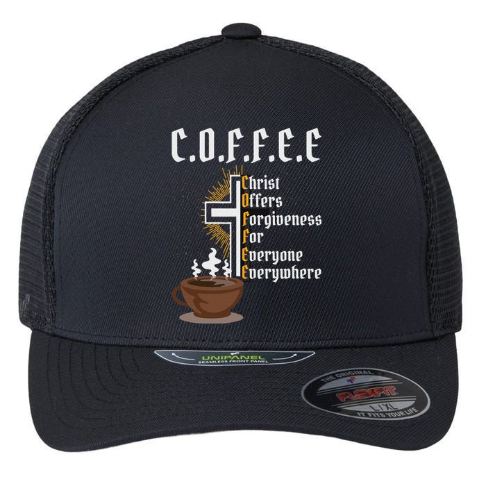 Coffee Christ Offers Forgiveness For Everyone Everywhere Flexfit Unipanel Trucker Cap