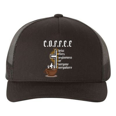 Coffee Christ Offers Forgiveness For Everyone Everywhere Yupoong Adult 5-Panel Trucker Hat