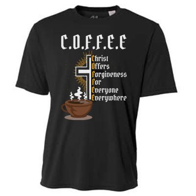 Coffee Christ Offers Forgiveness For Everyone Everywhere Cooling Performance Crew T-Shirt