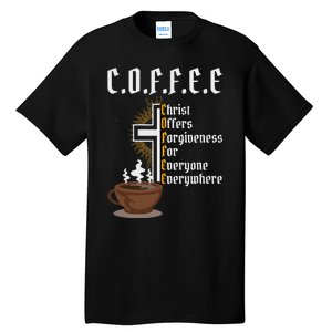 Coffee Christ Offers Forgiveness For Everyone Everywhere Tall T-Shirt