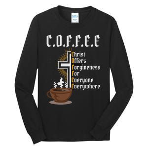 Coffee Christ Offers Forgiveness For Everyone Everywhere Tall Long Sleeve T-Shirt