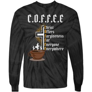 Coffee Christ Offers Forgiveness For Everyone Everywhere Tie-Dye Long Sleeve Shirt