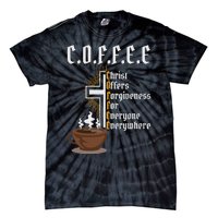 Coffee Christ Offers Forgiveness For Everyone Everywhere Tie-Dye T-Shirt