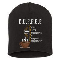 Coffee Christ Offers Forgiveness For Everyone Everywhere Short Acrylic Beanie